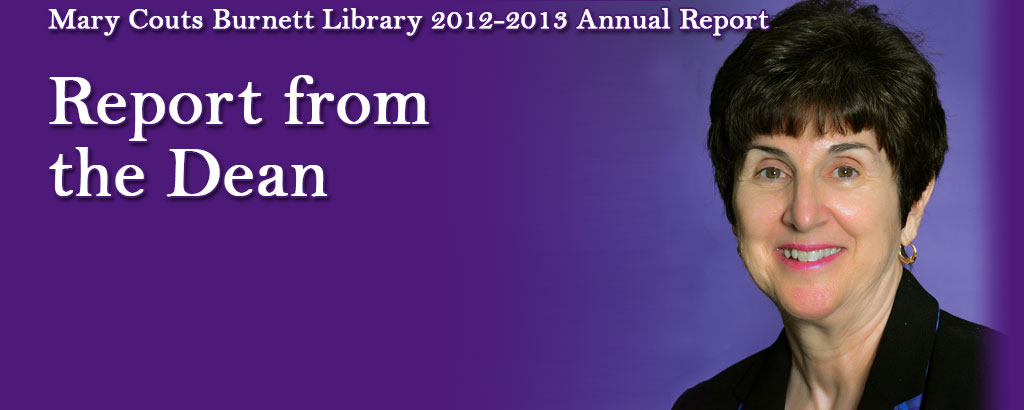 Report from the Dean | MCB Library 2012-2013 Annual Report